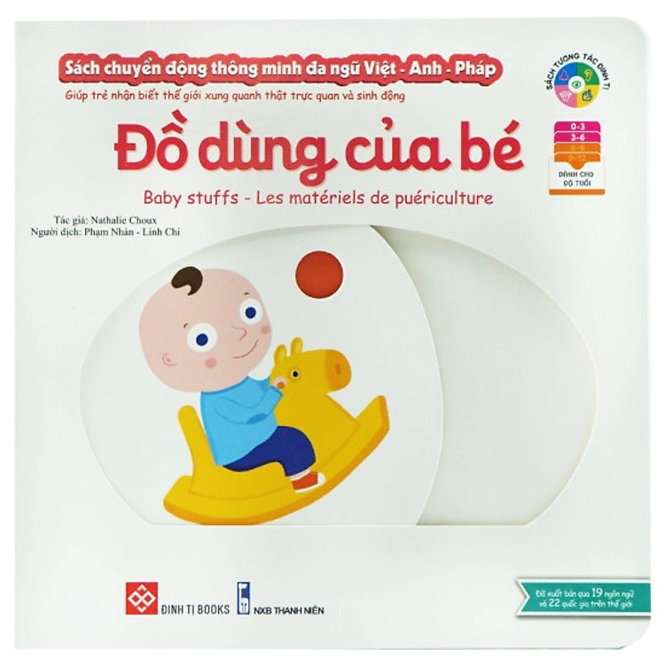 Sách chuyển động thông minh đa ngữ Việt – Anh – Pháp: Đồ dùng của bé – Baby Stuffs – Les matériels de puériculture
