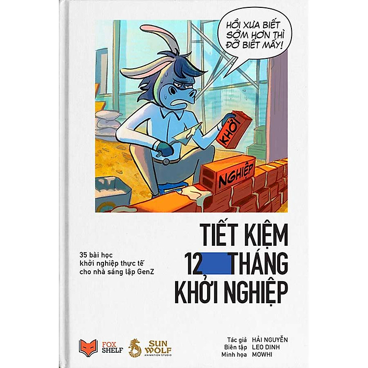 Tiết Kiệm 12 Tháng Khởi Nghiệp – 35 Bài Học Khởi Nghiệp Thực Tế Cho Nhà Sáng Lập GenZ