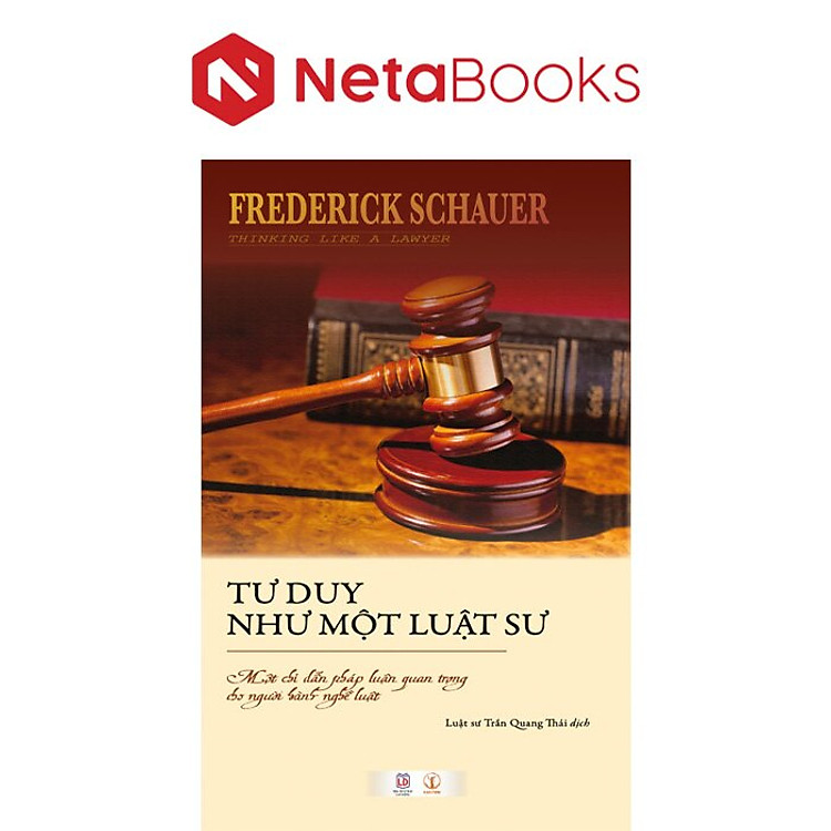 Tư Duy Như Một Luật Sư – Một Chỉ Dẫn Pháp Luận Quan Trọng Cho Người Hành Nghề Luật