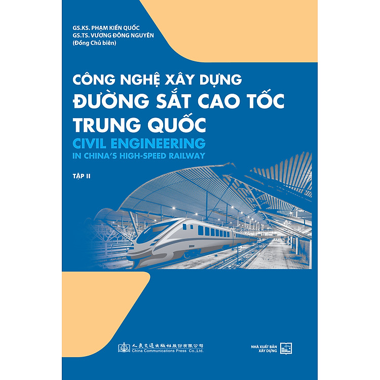 Công Nghệ Xây Dựng Đường Sắt Cao Tốc Trung Quốc (Tập 2)