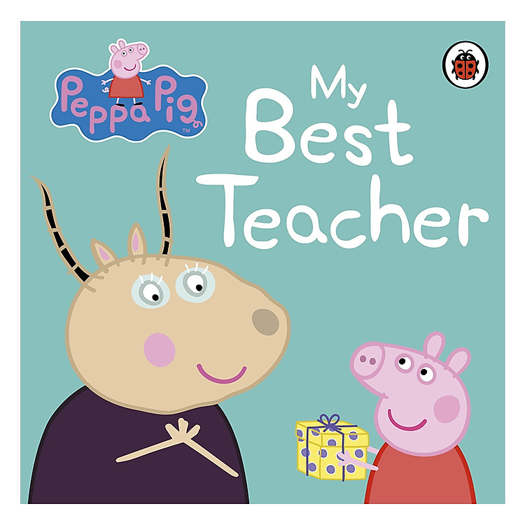 Sách Peppa Pig: My Best Teacher