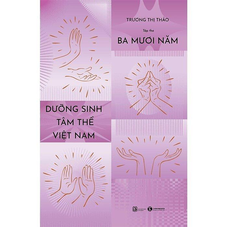 Tập Thơ 30 Năm Dưỡng Sinh Tâm Thể Việt Nam - Ảnh 2