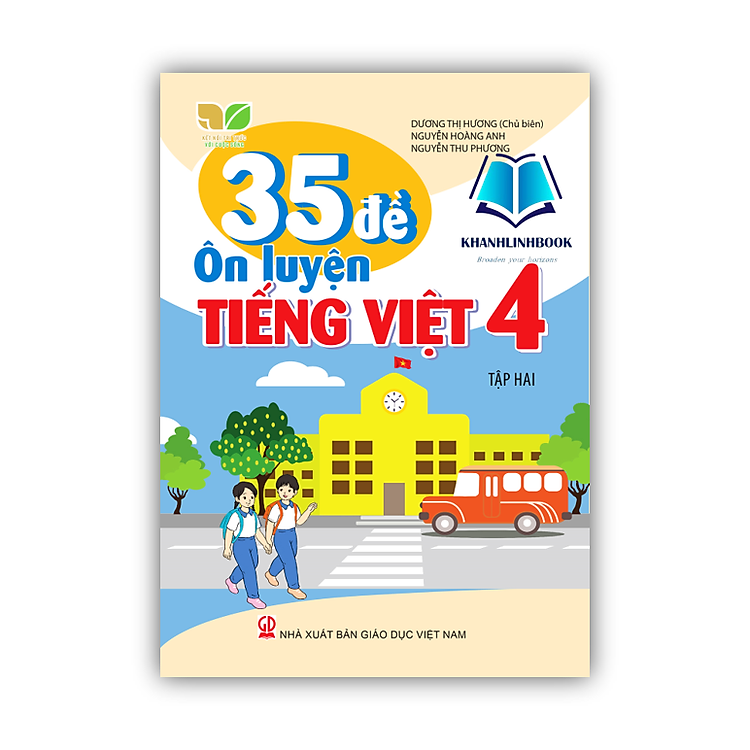 35 Đề ôn luyện Tiếng Việt 4 tập 2 (Kết nối tri thức với cuộc sống)