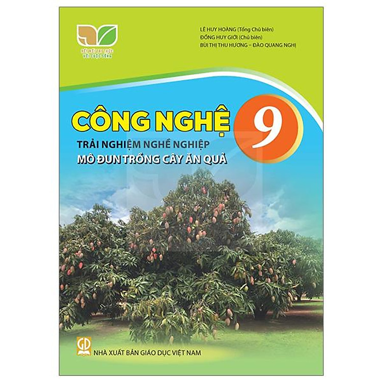 Công Nghệ 9 – Trải Nghiệm Nghề Nghiệp – Mô Đun Trồng Cây Ăn Quả (Kết Nối)