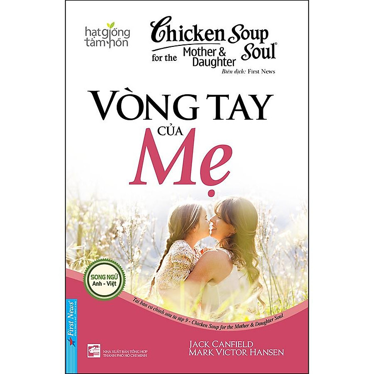 Chicken Soup For The Mother and Daughter Soul 9 Vòng Tay Của Mẹ