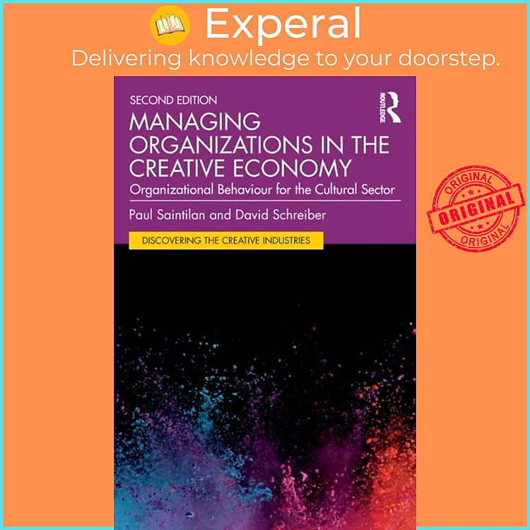Sách - Managing Organizations in the Creative Economy - Organizational Behavio by Paul Saintilan (UK edition, paperback)