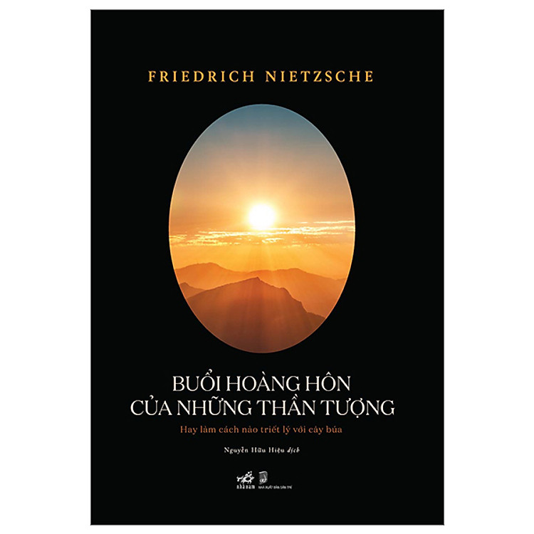 Buổi Hoàng Hôn Của Những Thần Tượng + Schopenhauer Nhà Giáo Dục - Ảnh 2