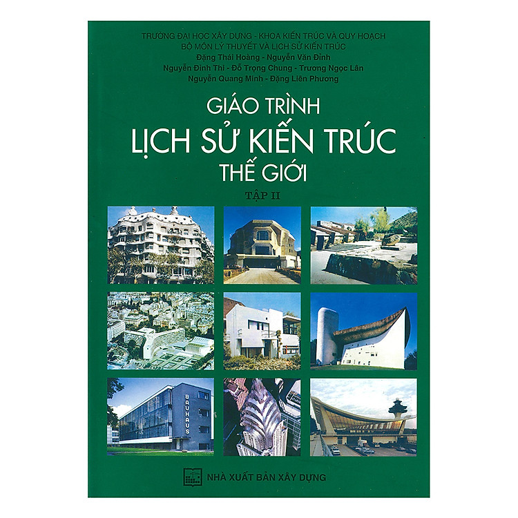 Sách Giáo Trình Lịch Sử Kiến Trúc Thế Giới (Tập 2)