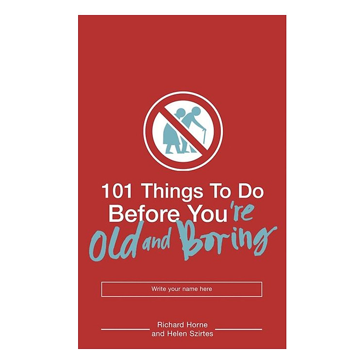 Sách 101 Things To Do Before You're Old And Boring