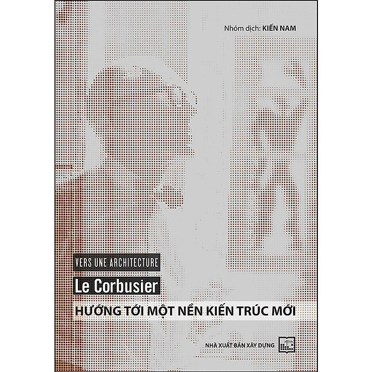 Hướng Tới Một Nền Kiến Trúc Mới - Ảnh 2