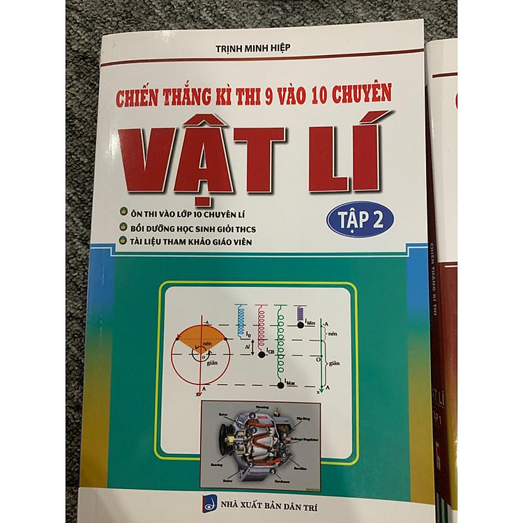 Chiến Thắng Kì Thi 9 Vào 10 Chuyên Môn Vật Lí (Tập 1 + Tập 2) - Ảnh 2
