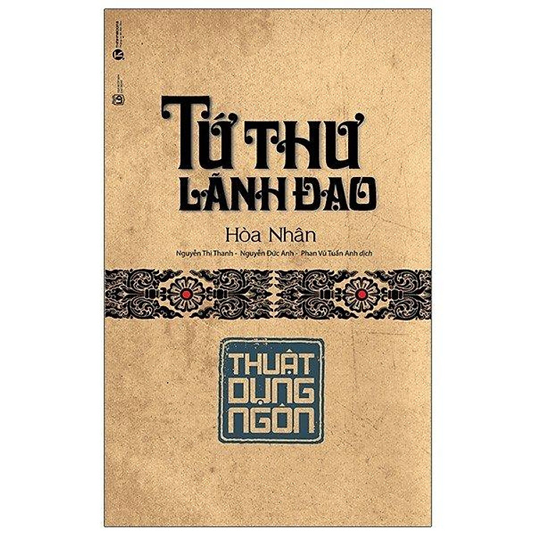 Tứ Thư Lãnh Đạo - Thuật Dụng Ngôn - Ảnh 2
