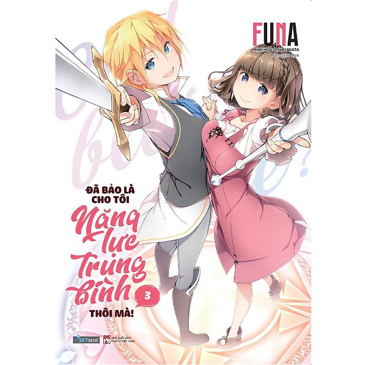 Đã Bảo Là Cho Tôi Năng Lực Trung Bình Thôi Mà! (Tập 3)