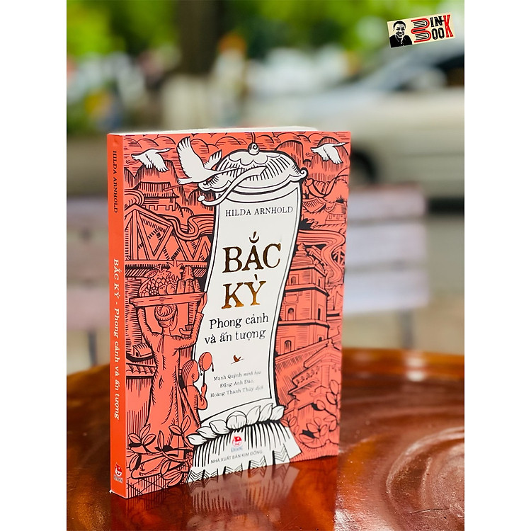 BẮC KỲ phong cảnh và ấn tượng