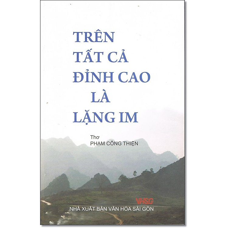 Trên Tất Cả Đỉnh Cao Là Lặng Im (thơ Phạm Công Thiện)