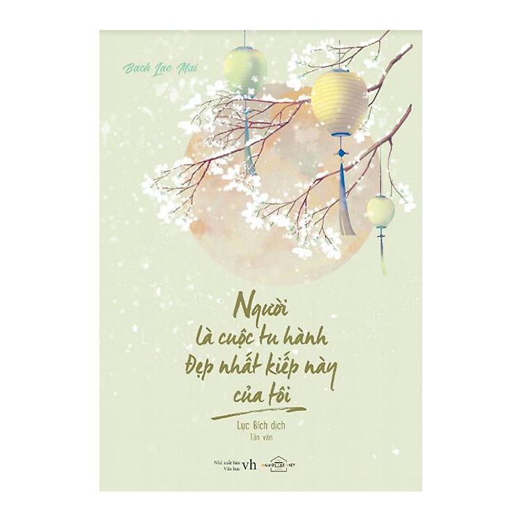 Sách Người Là Cuộc Tu Hành Đẹp Nhất Kiếp Này Của Tôi