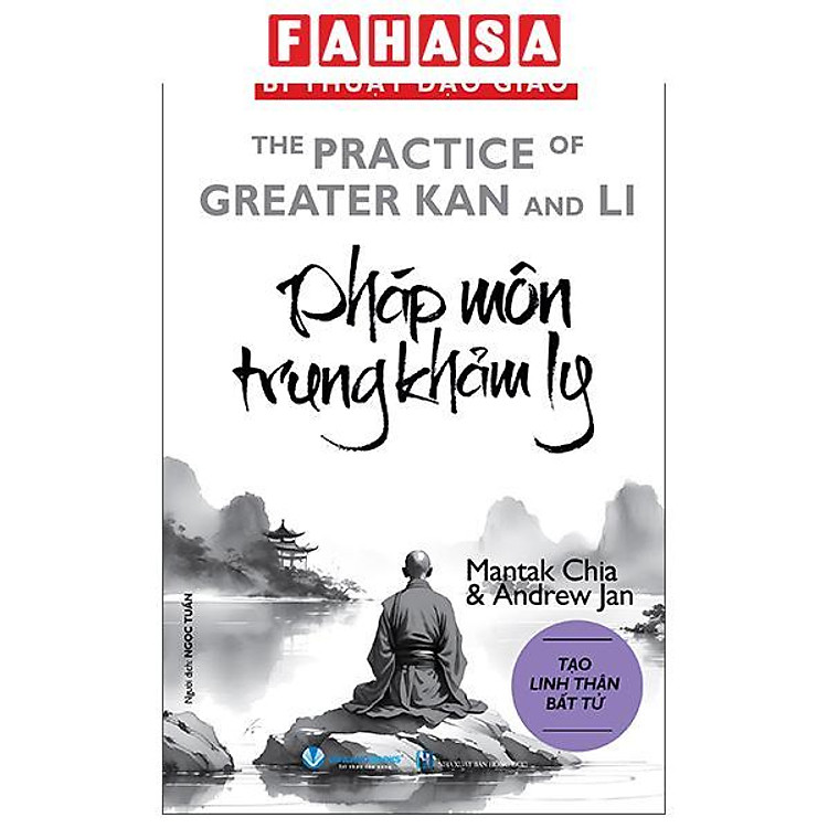 Sách - Bí Thuật Đạo Giáo - The Practice Of Greatest Kan And Li - Pháp Môn Trung Khảm Ly