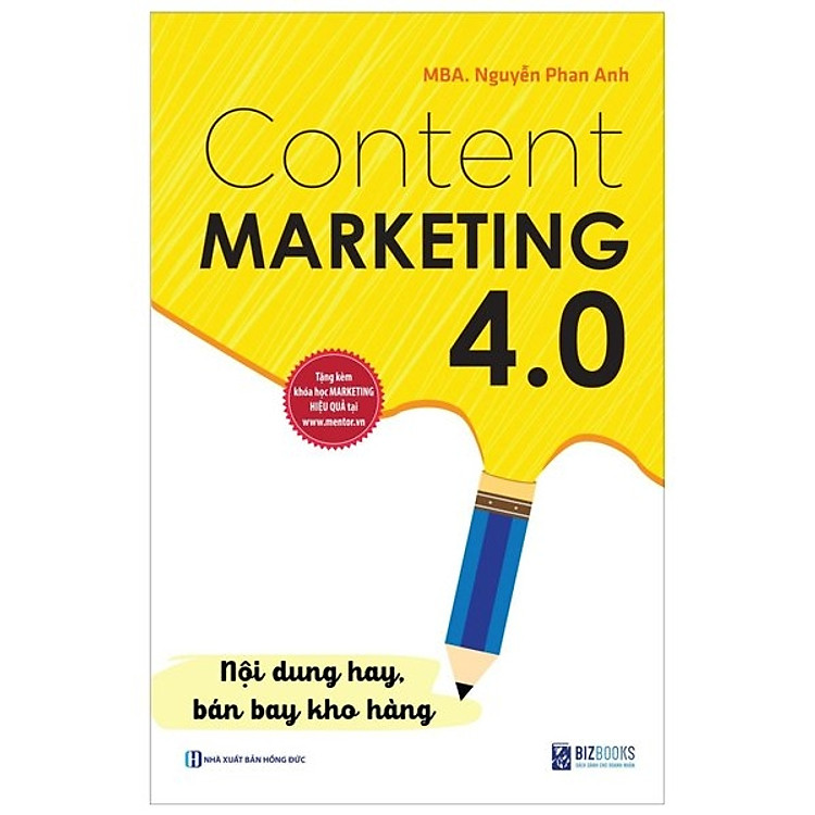 Content Marketing 4.0 Nội Dung Hay Bán Bay Kho Hàng
