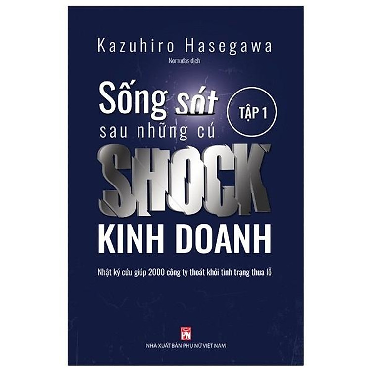 Sống Sót Sau Những Cú Shock Kinh Doanh (Tập 1)