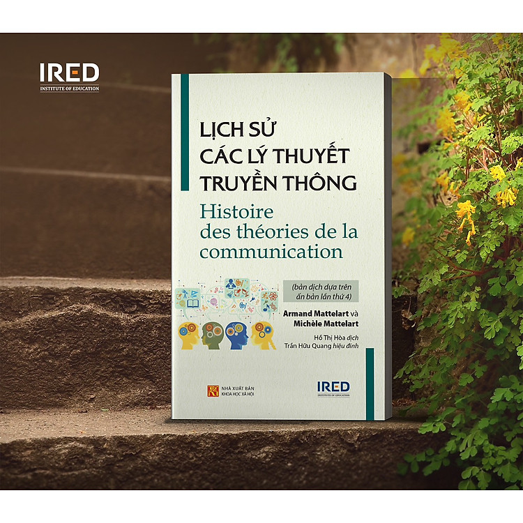 LỊCH SỬ CÁC LÝ THUYẾT TRUYỀN THÔNG (Histoire des théories de la communication)