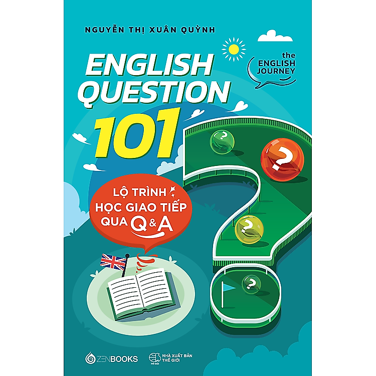 ENGLISH QUESTION 101: Lộ Trình Học Giao Tiếp Qua Q&A