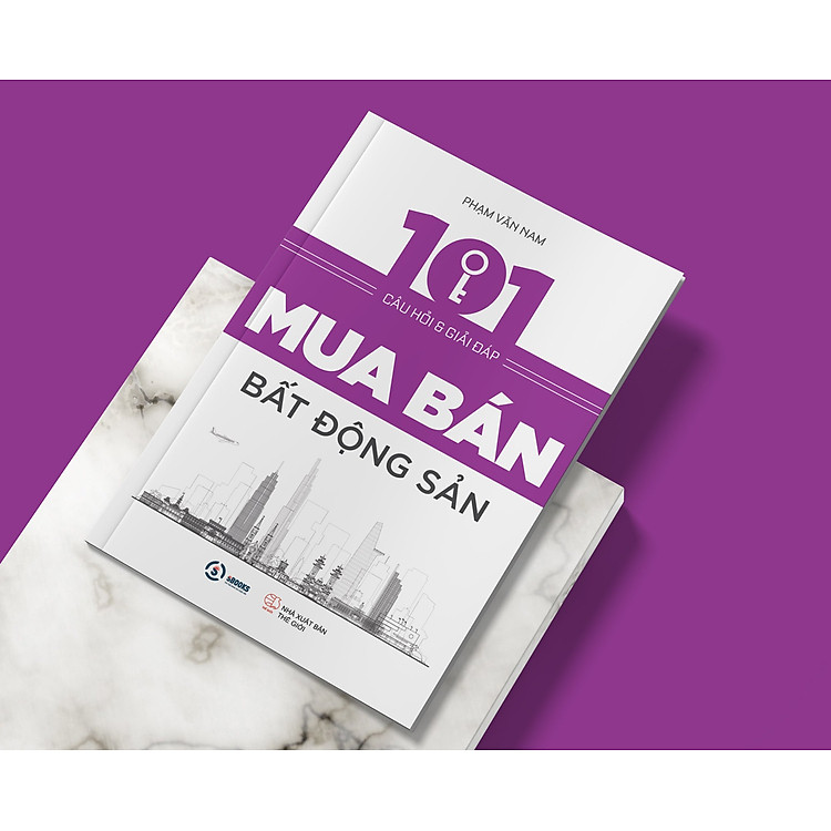 101 Câu Hỏi Và Giải Đáp Mua Bán Bất Động Sản