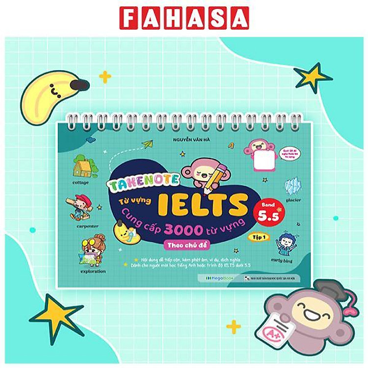 Takenote – Từ Vựng IELTS – Cung Cấp 3000 Từ Vựng Theo Chủ Đề – Band 5.5 (Tập 1)