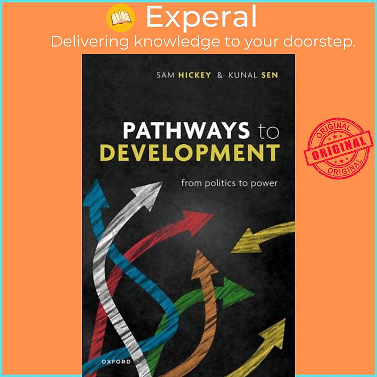 Sách - Pathways to Development - From Politics to Power by Prof Samuel Hickey (UK edition, hardcover)