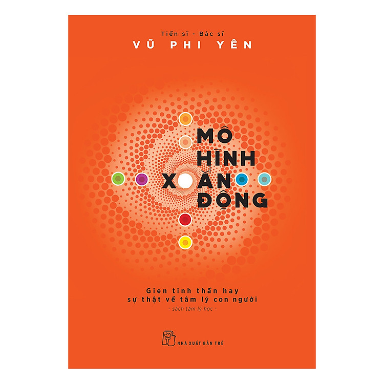 Sách Mô Hình Xoắn Động Gien Tinh Thần Hay Sự Thật Về Tâm Lý Con Người