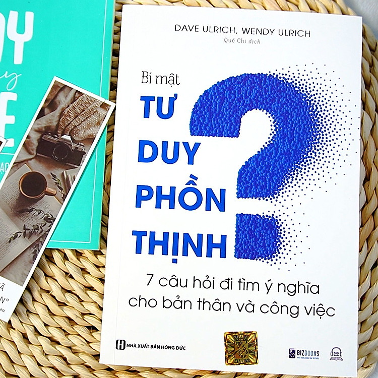 Bí Mật Tư Duy Phồn Thịnh: 7 Câu Hỏi Đi Tìm Ý Nghĩa Cho Bản Thân Và Công Việc - Ảnh 3