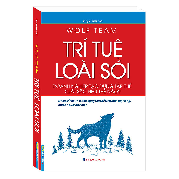 Sách Wolf Team - Trí Tuệ Loài Sói (Doanh Nghiệp Tạo Dựng Tập Thể Xuất Sắc Như Thế Nào?)