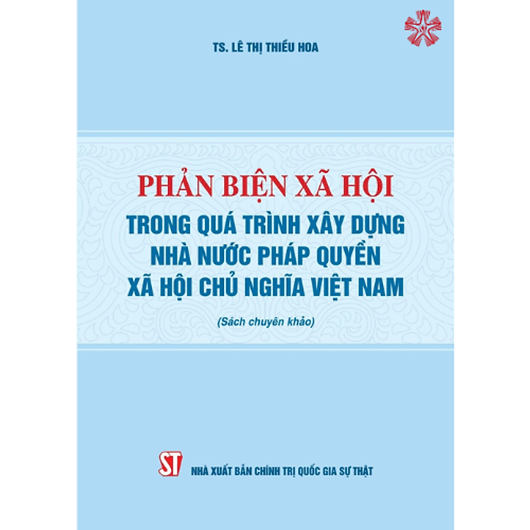 Phản biện xã hội trong quá trình xây dựng Nhà nước pháp quyền xã hội chủ nghĩa Việt Nam