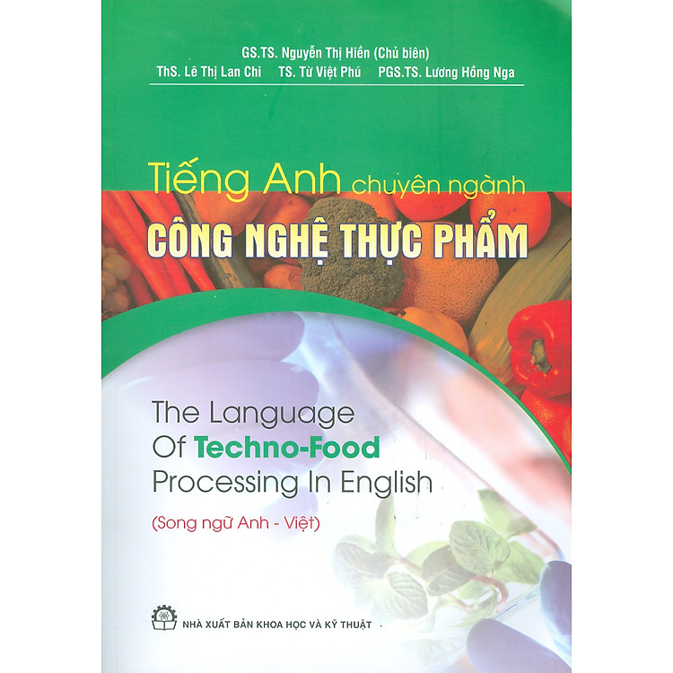 Tiếng Anh Chuyên Ngành Công Nghệ Thực Phẩm (Song Ngữ Anh – Việt)