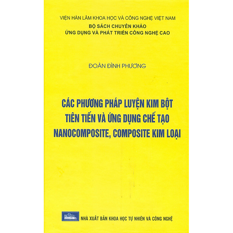 Các Phương Pháp Luyện Kim Bột Tiên Tiến Và Ứng Dụng Chế Tạo Nanocomposite, Composite Kim Loại