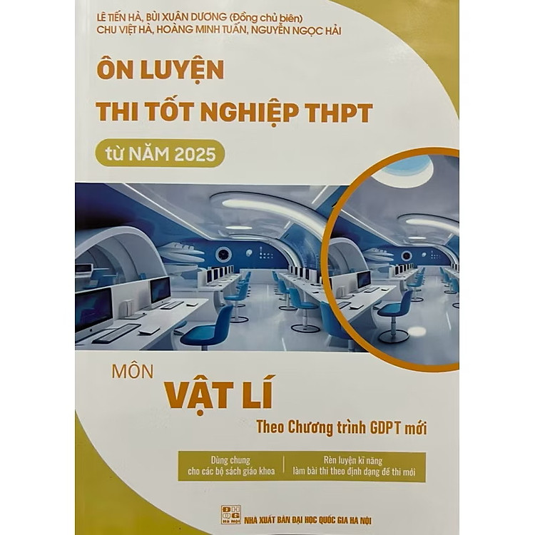Ôn luyện thi tốt nghiệp THPT từ năm 2025 Môn vật lí