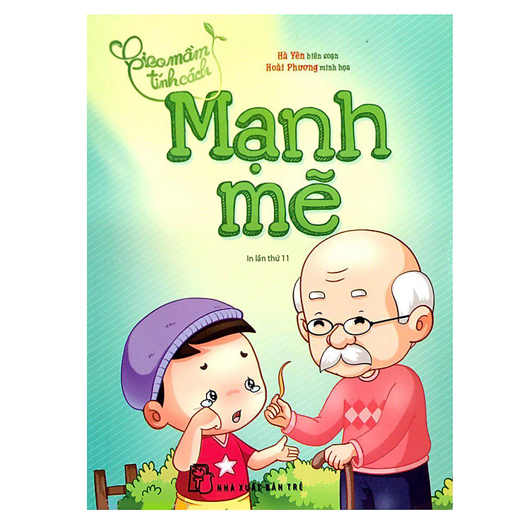 Gieo Mầm Tính Cách – Mạnh Mẽ (Tái Bản)