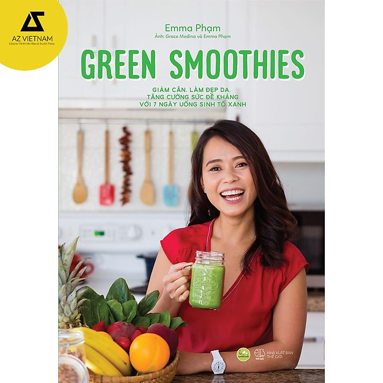 Sách - Green Smoothies - Giảm cân, làm đẹp da, tăng cường sức đề kháng với 7 ngày uống sinh tố xanh
