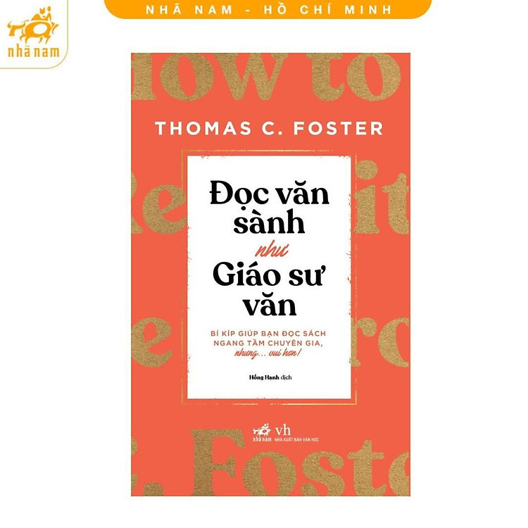Sách - Đọc văn sành như giáo sư văn (Nhã Nam HCM)