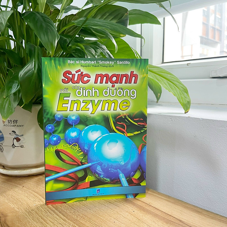 Sức Mạnh Của Dinh Dưỡng Với Enzyme