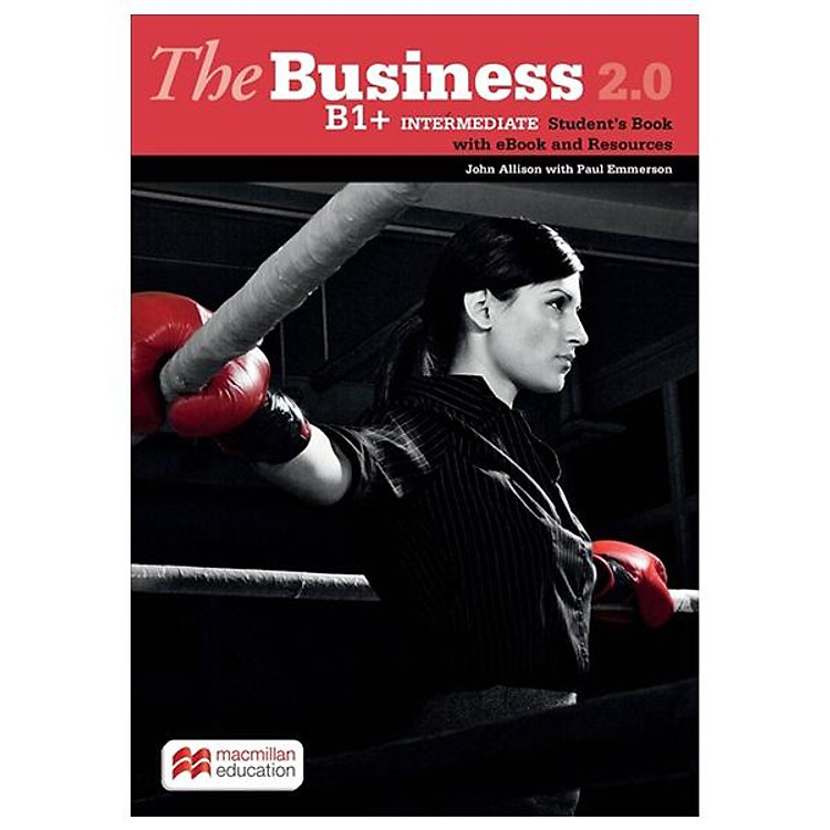 Sách ngoại văn: The Business 2.0 B1+ Intermediate - Student's Book With eBook And Resources