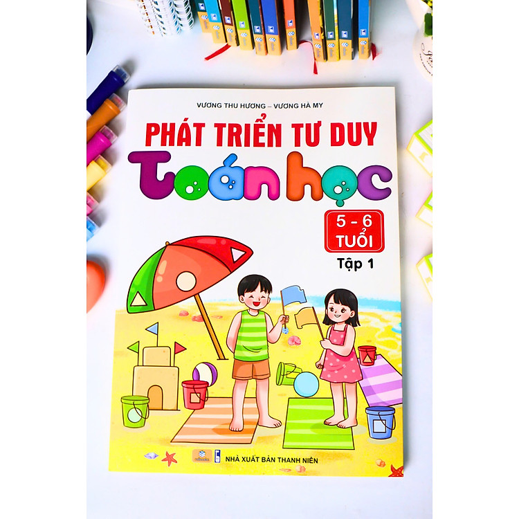 Phát Triển Tư Duy Toán Học 5-6 tuổi (Tập 1) - Ảnh 6