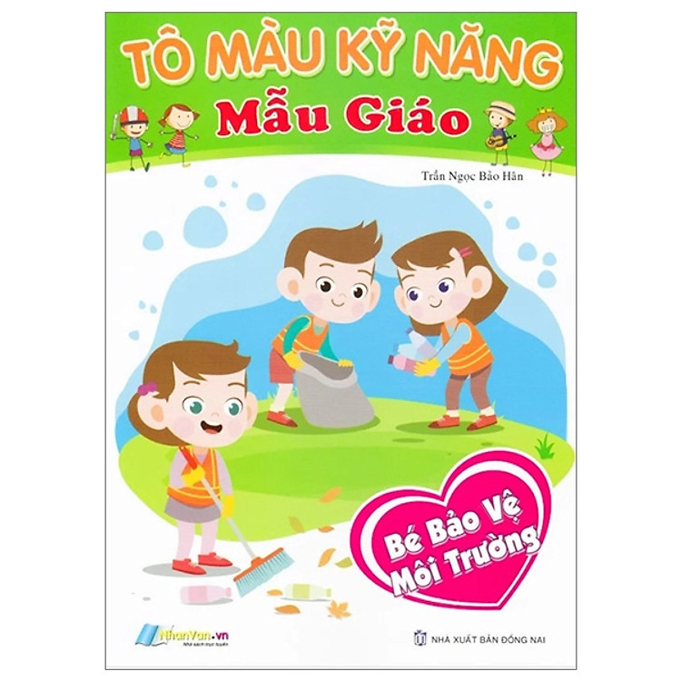 Tô Màu Kỹ Năng Mẫu Giáo – Bé Bảo Vệ Môi Trường