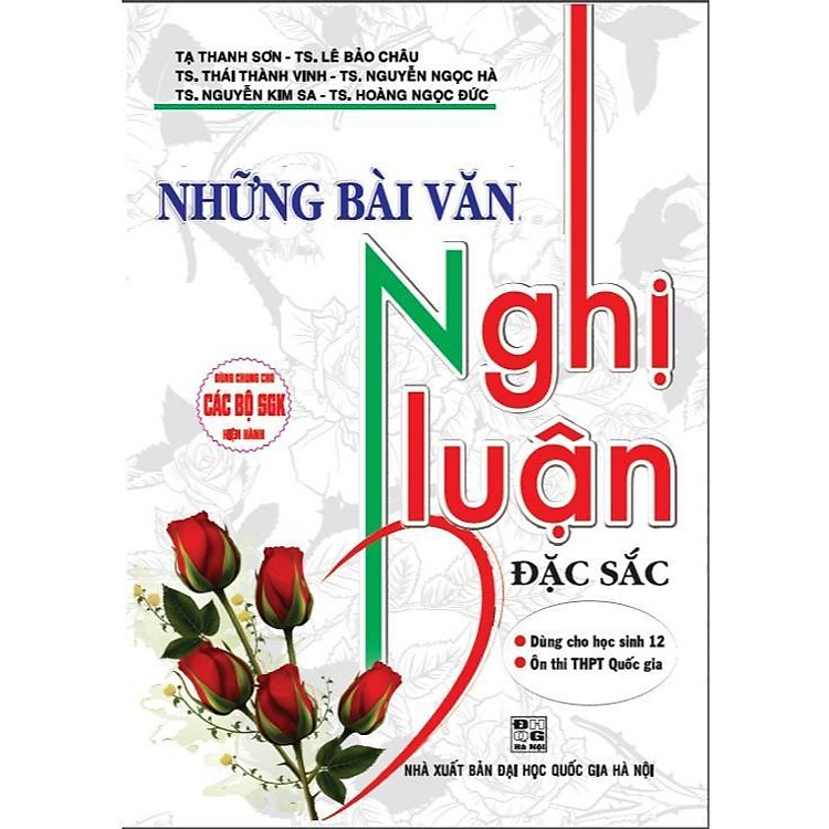 Sách - Những Bài Văn Nghị Luận Đặc Sắc Dùng Cho Học Sinh Lớp 12 - Dùng Chung Các Bộ SGK Hiện Hành - Hồng Ân