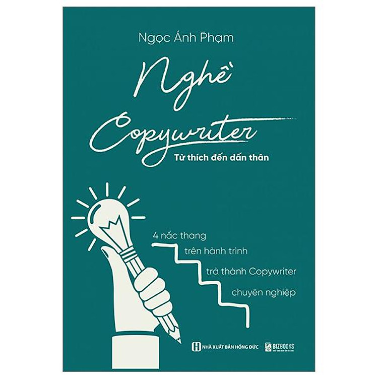 Nghề Copywriter - Từ Thích Đến Dấn Thân - 4 Nấc Thang Trên Hành Trình Trở Thành Copywriter Chuyên Nghiệp