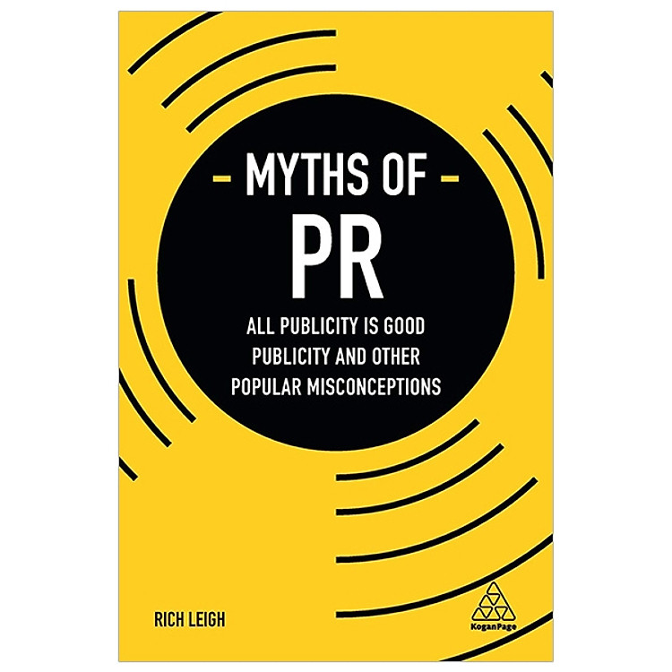 Myths of PR: All Publicity is Good Publicity and Other Popular Misconceptions