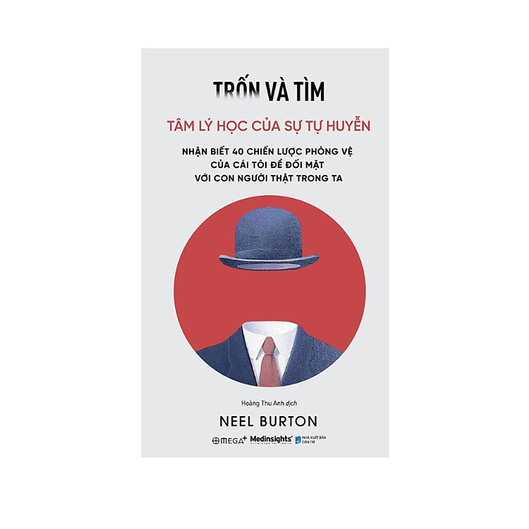 Trốn Và Tìm: Tâm Lý Học Của Sự Tự Huyễn