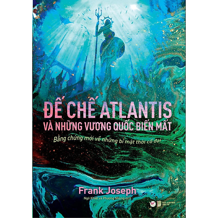 Đế Chế Atlantis Và Những Vương Quốc Biến Mất - Ảnh 2