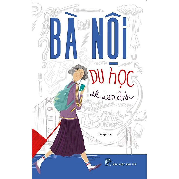 Sách - NXB Trẻ - Bà nội du học