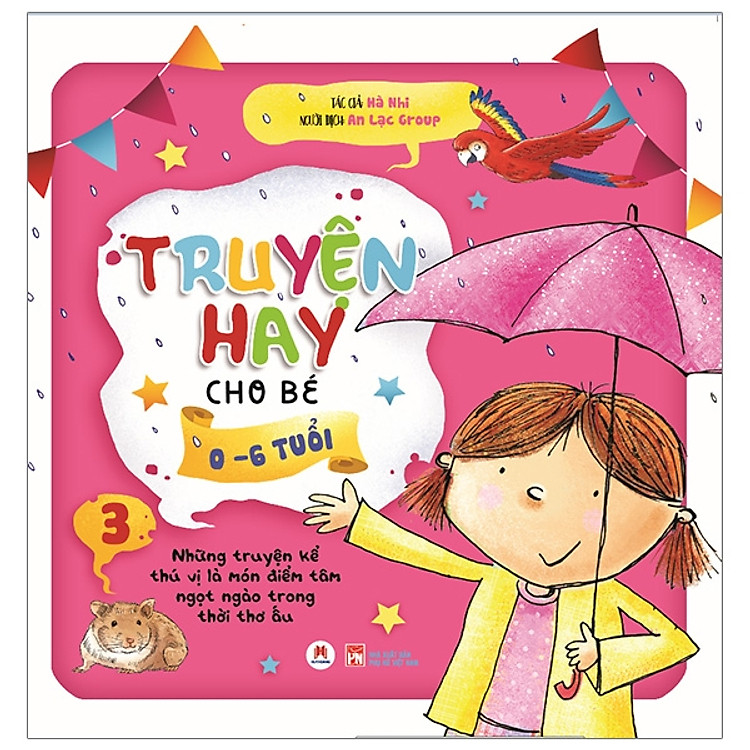 Truyện Hay Cho Bé 0-6 Tuổi (Tập 3)