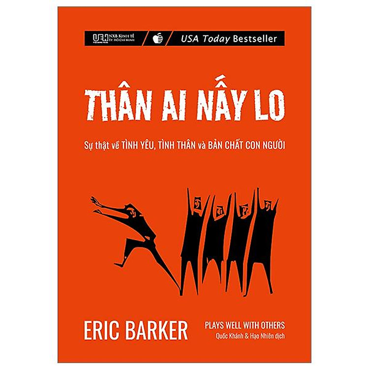 Thân Ai Nấy Lo - Sự Thật Về Tình Yêu, Tình Thân Và Bản Chất Con Người (Tái Bản 2024) - Ảnh 2